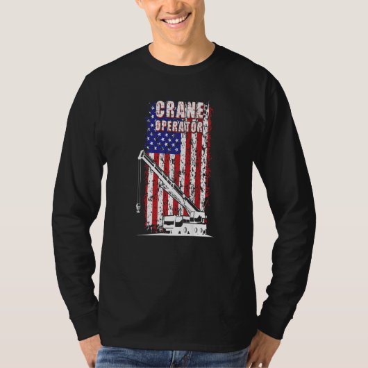 Proud Crane Operator American Flag Crane Driver  1 T-shirt (Voorkant)