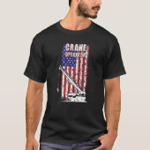 Proud Crane Operator American Flag Crane Driver  1 T-shirt (Voorkant)