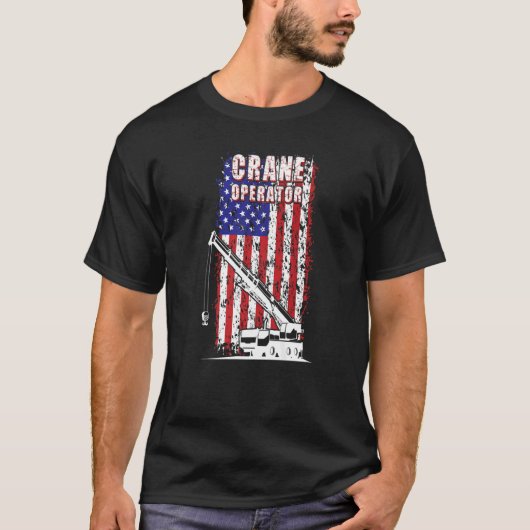 Proud Crane Operator American Flag Crane Driver 1 T-shirt (Voorkant)