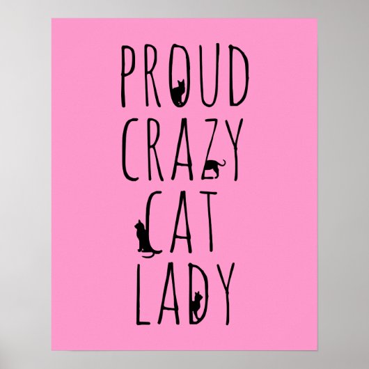 Proud Crazy Cat Lady Poster (Voorkant)