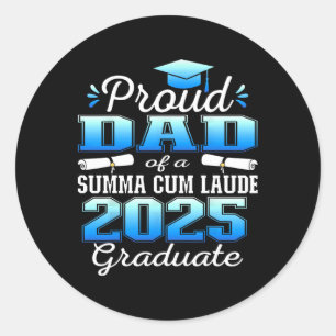 Proud Dad 2025 Summa Cum Laude CL 2025 Afstuderen Ronde Sticker