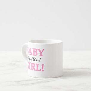 Proud Dad Baby Girl Gifts Espresso Kop