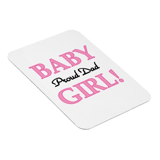 Proud Dad Baby Girl Gifts Magneet (Rechterzijde)
