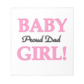 Proud Dad Baby Girl Gifts Notitieblok (Voorkant)