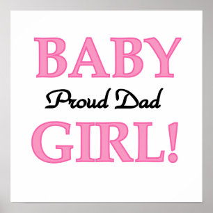 Proud Dad Baby Girl Gifts Poster