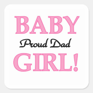 Proud Dad Baby Girl Gifts Vierkante Sticker