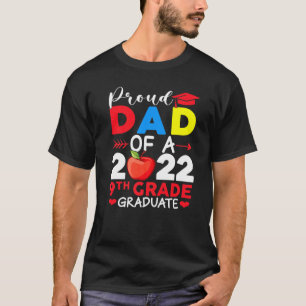 Proud Dad Class Of 2022 Phd 9th Grade Graduate Doc T-shirt