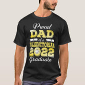 Proud Dad Of A 2022 Graduate Valedictorian Class O T-shirt (Voorkant)