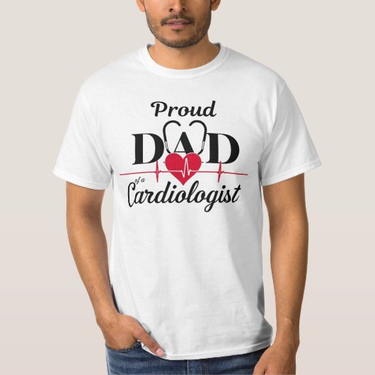 Proud Dad of a Cardiologist T-shirt (Voorkant)