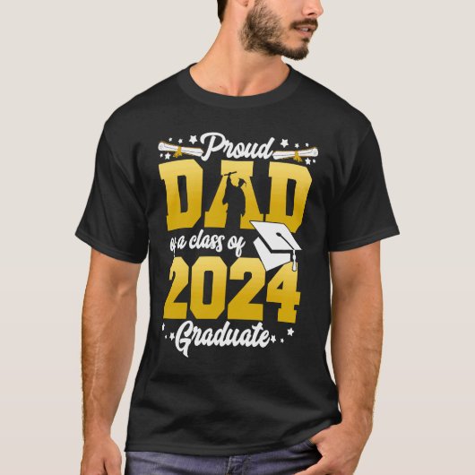 Proud Dad Of a Class Of 2024 Graduate Graduation 2 T-shirt (Voorkant)