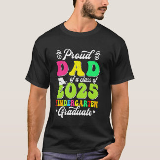 Proud Dad of a Class of 2025 Graduate Senior Famil T-shirt