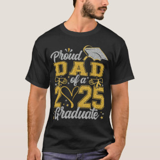 Proud Dad of a class of 2025 graduate senior gradu T-shirt