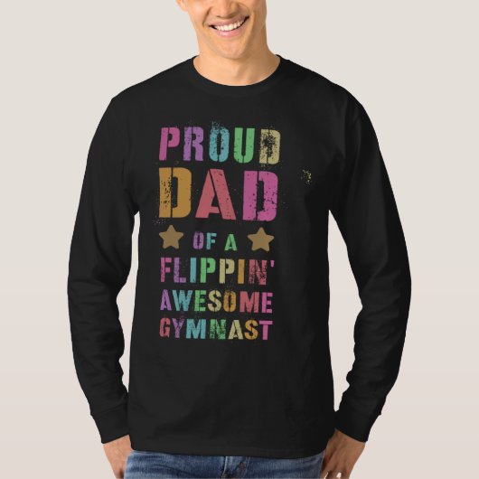 PROUD DAD OF A FLIPPIN AWESOME GYMNAST Gymnastics  T-shirt (Voorkant)