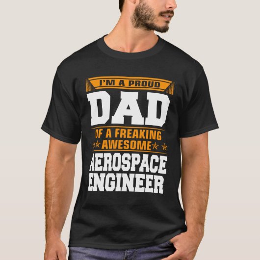 Proud Dad Of Awesome Aerospace Engineer Father s D T-shirt (Voorkant)
