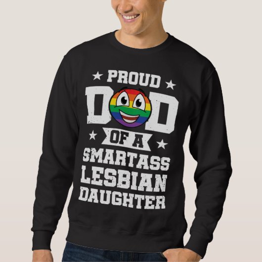 Proud Dad Of Smartass Lesbian Gay Pride Rainbow Fa Trui (Voorkant)