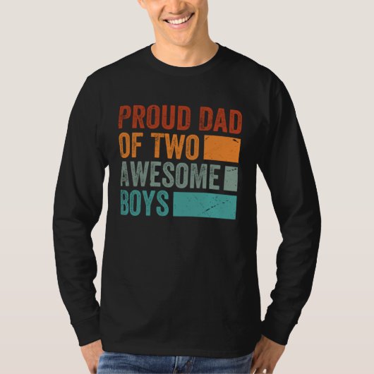 Proud Dad of Two Awesome Boys   Father s Day  13 T-shirt (Voorkant)