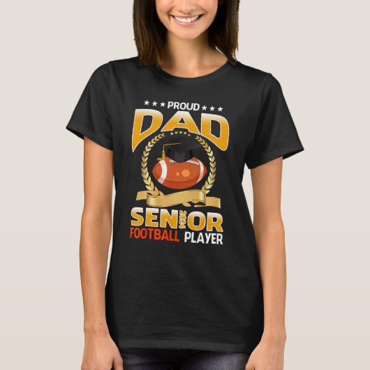 Proud Dad Senior 2024 Football Speler Afstuderen T-shirt (Voorkant)