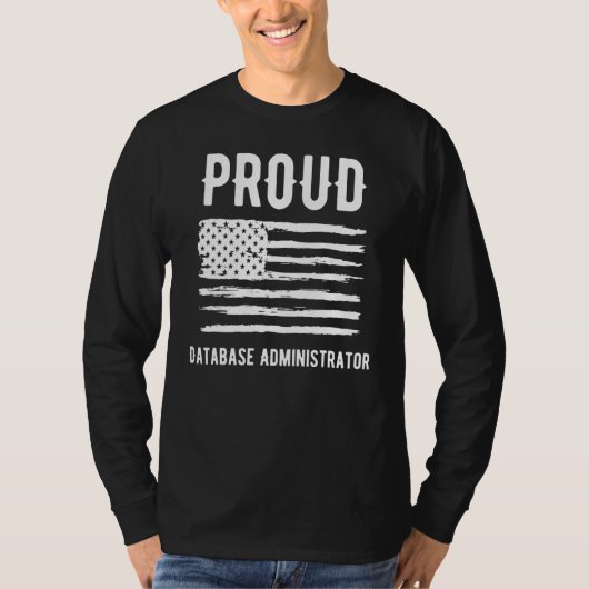 Proud Database Administrator Profession American F T-shirt (Voorkant)
