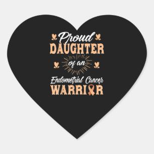 Proud Daughter Endometrial Uterine Cancer Warrior Hart Sticker
