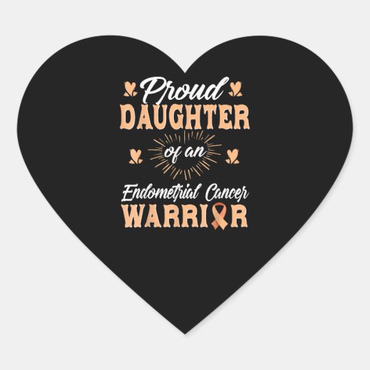 Proud Daughter Endometrial Uterine Cancer Warrior Hart Sticker (Voorkant)