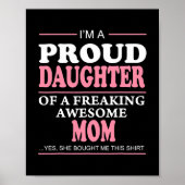 Proud Daughter of a freaking Geweldige Mam Gift Poster (Voorkant)