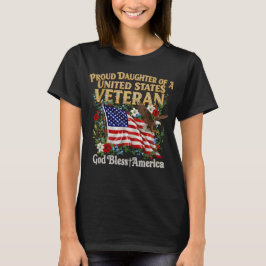 Proud Daughter of a United States Veteran T-shirt