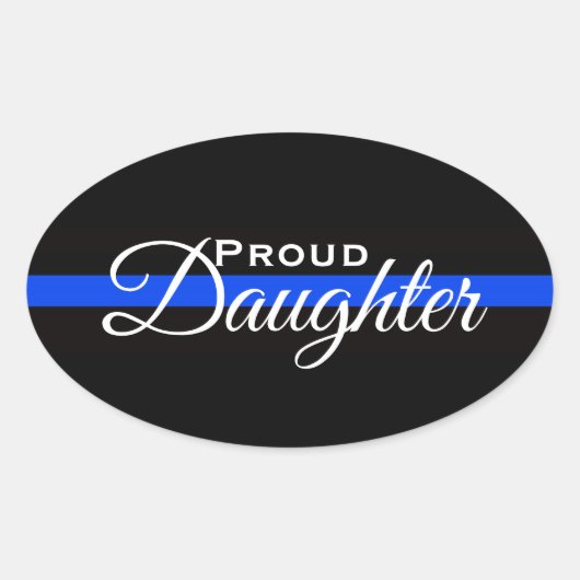 PROUD DAUGHTER POLITIEBUREAU OVAL BUMPERSTICKER OVALE STICKER (Voorkant)