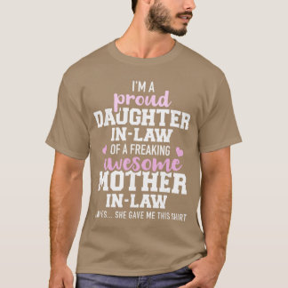 Proud DaughterinLaw of a Freaking Awesome Motherin T-shirt