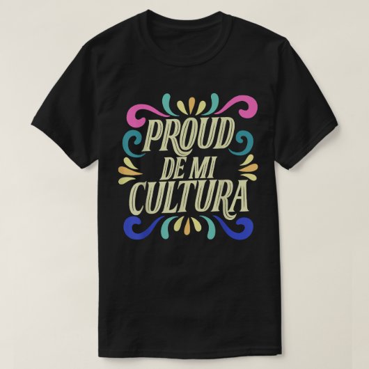 Proud De Mi Cultura Latino Month T-shirt (Design voorkant)