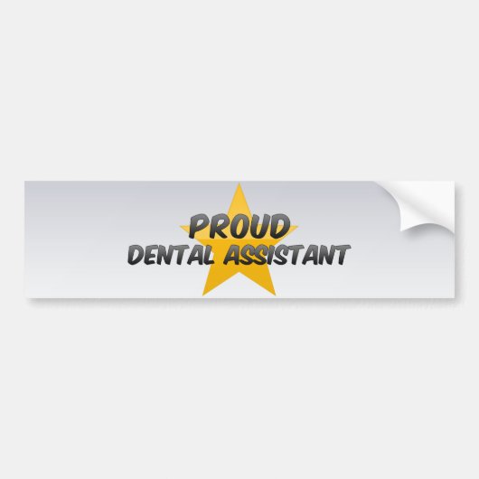 Proud Dental Assistant Bumpersticker (Voorkant)