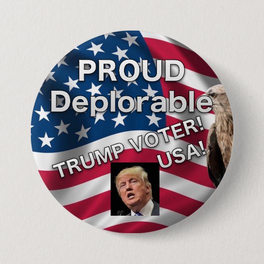 PROUD DEPLORABLE TRUMP VOTER BUTTON (Voorkant)