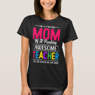 Proud docent mam Best Teaching Quote Moederdag T-shirt