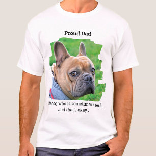 Proud Dog Dad Funny Personalized Pet Photo T-shirt
