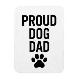 Proud Dog Dad - Funny Pet Lover Gift voor mannen Magneet