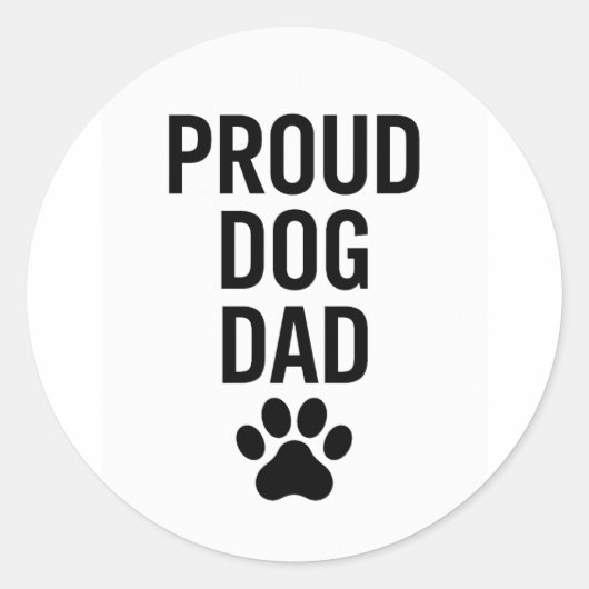 Proud Dog Dad - Funny Pet Lover Gift voor mannen Ronde Sticker (Voorkant)
