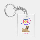 "PROUD DOG MOM" PUG sleutelhanger. Persoonlijke na Sleutelhanger (Voorkant Links)