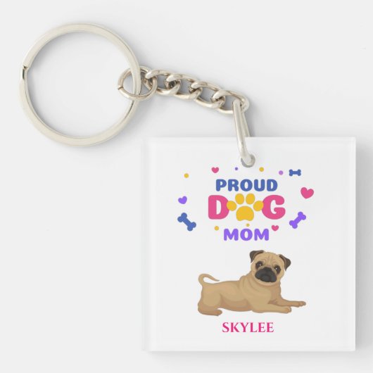 "PROUD DOG MOM" PUG sleutelhanger. Persoonlijke na Sleutelhanger (Voorkant)