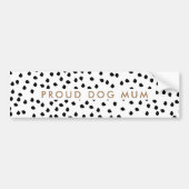 Proud Dog Mum Sign White poka dots Bumpersticker (Voorkant)