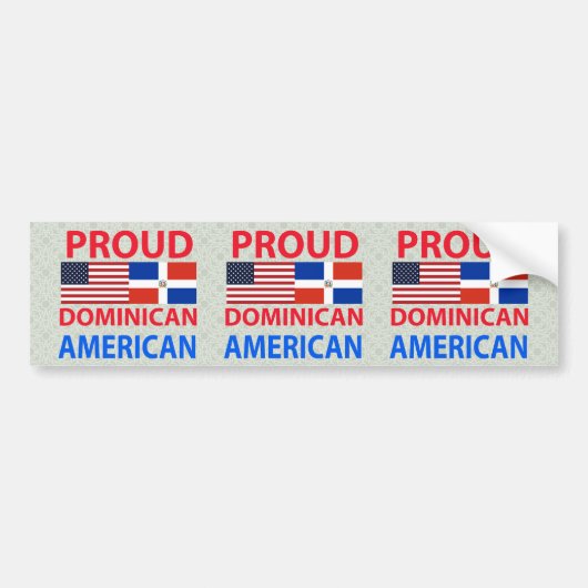 Proud Dominican American Bumpersticker (Voorkant)