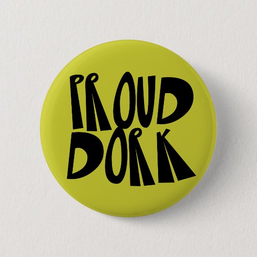 Proud Dork Button (Voorkant)