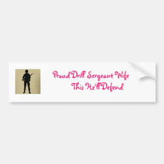 Proud Drill Sergeant Wife Bumpersticker