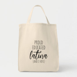 Proud Educated Latina en ik stemmen over Canvas ta Tote Bag