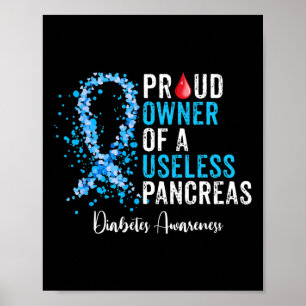 Proud Eigenaar van een nutteloze pancreas Gift Dia Poster