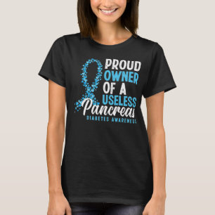 Proud Eigenaar van een nutteloze pancreasdiabetes T-shirt