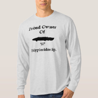 Proud Eigenaar van Polypterus T-shirt