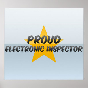 Proud Electronic Inspector Poster