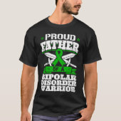 Proud Father Of A Bipolar Disorder Warrior Awarene T-shirt (Voorkant)
