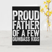 Proud Father Of A Few Dumb Kids Shirt Funny Father Kaart (Gele Bloem)