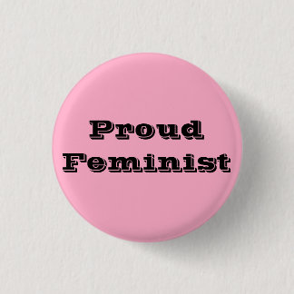 Proud Feminist Ronde Button 3,2 Cm