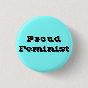 Proud Feminist Ronde Button 3,2 Cm